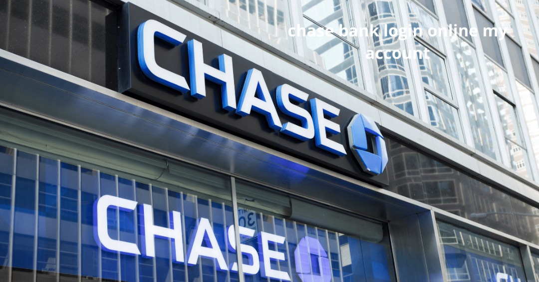 Chase Bank Login Online My Account